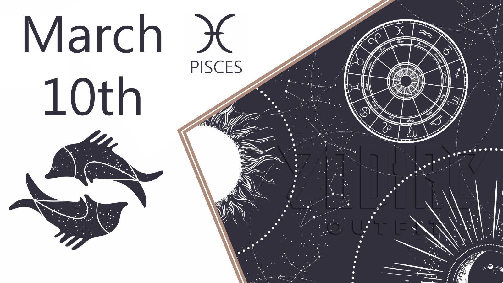 What Zodiac Sign is March 10th?